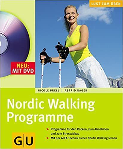 Nordic Walking Programme - Nicole Prell, Astrid Rager - mit DVD