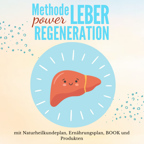 Methode power LEBER REGENERATION - Naturheilkundeplan, Ernährungsplan, BOOK + mit Produkten
